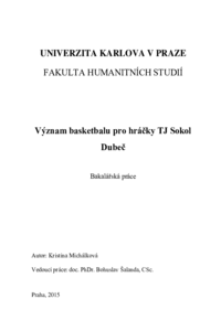 Význam basketbalu pro hráčky TJ Sokol Dubeč | Digitální repozitář UK