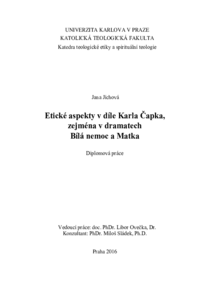 Etické aspekty v díle Karla Čapka, zejména v dramatech Bílá nemoc a Matka |  Digitální repozitář UK